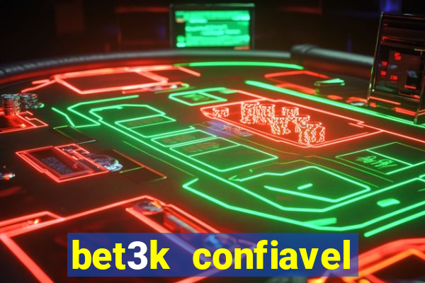 bet3k  confiavel